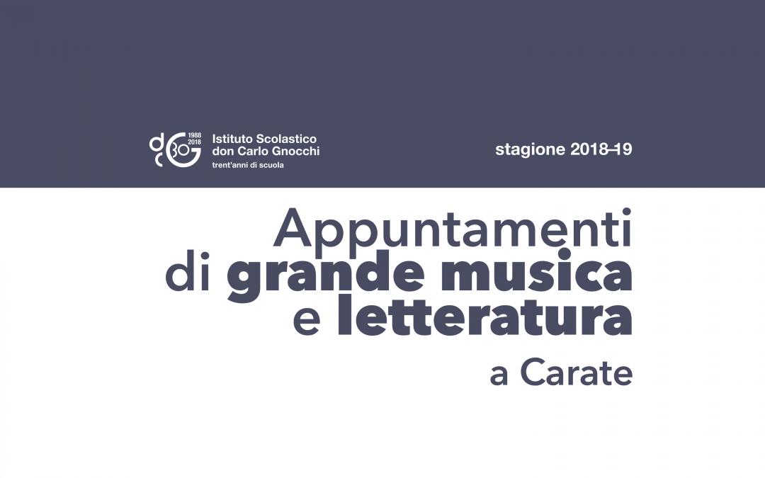 Appuntamenti di grande musica e letteratura a carate/ 2018