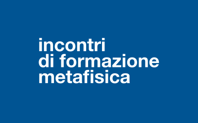 la conoscenza umana/ incontri di formazione metafisica