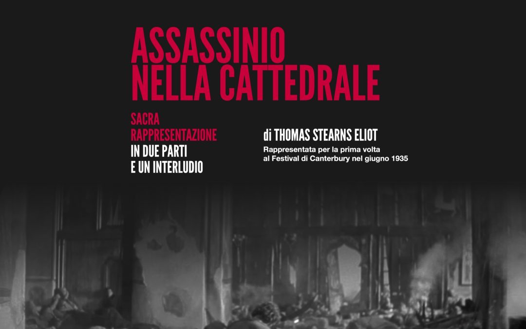 Assassinio nella Cattedrale/ Laboratorio teatrale 2023: teaser