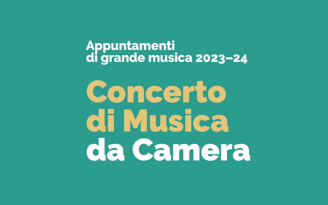 Appuntamenti di grande musica 2023-24/ I appuntamento