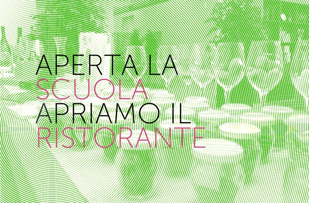 APERTA LA SCUOLA, APRIAMO IL RISTORANTE