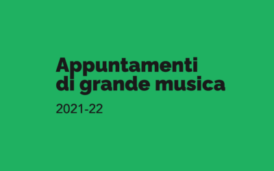 Appuntamenti di grande musica 2021-22/ I appuntamento